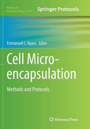 Cell Microencapsulation: Methods and Protocols de Emmanuel C. Opara