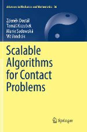 Scalable Algorithms for Contact Problems de Zdeněk Dostál