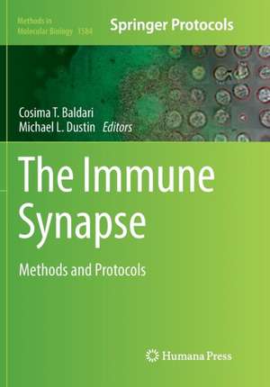 The Immune Synapse: Methods and Protocols de Cosima T. Baldari