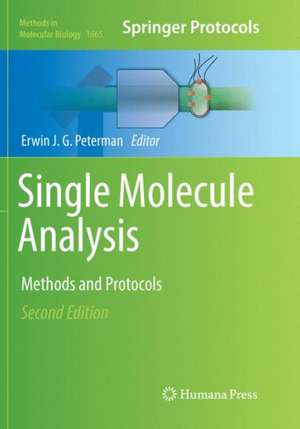 Single Molecule Analysis: Methods and Protocols de Erwin J. G. Peterman