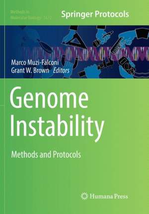 Genome Instability: Methods and Protocols de Marco Muzi-Falconi