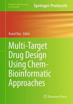 Multi-Target Drug Design Using Chem-Bioinformatic Approaches de Kunal Roy