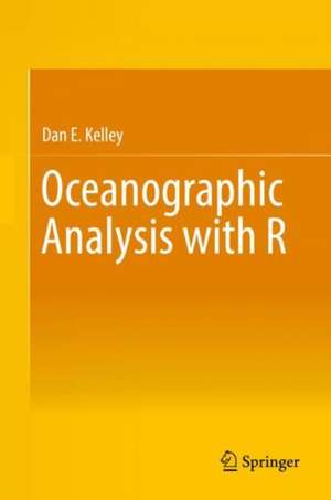 Oceanographic Analysis with R de Dan E. Kelley