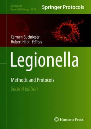 Legionella: Methods and Protocols de Carmen Buchrieser