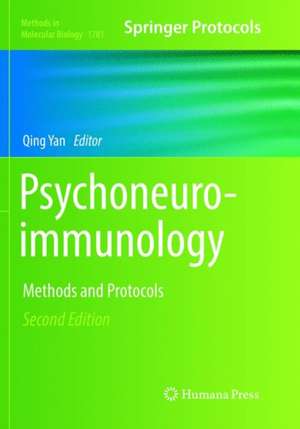 Psychoneuroimmunology: Methods and Protocols de Qing Yan