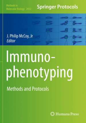 Immunophenotyping: Methods and Protocols de J. Philip McCoy, Jr