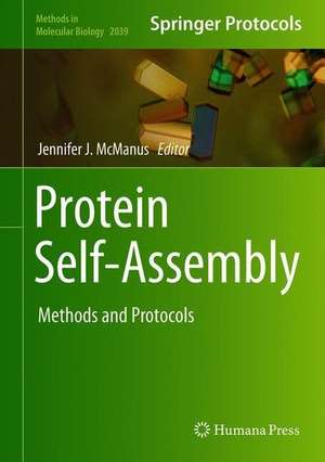 Protein Self-Assembly: Methods and Protocols de Jennifer J. McManus