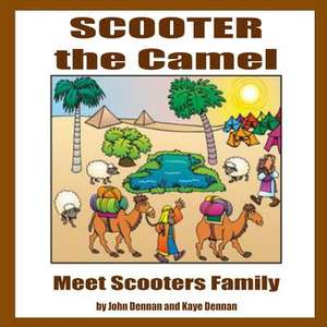 Scooter the Camel de John Dennan