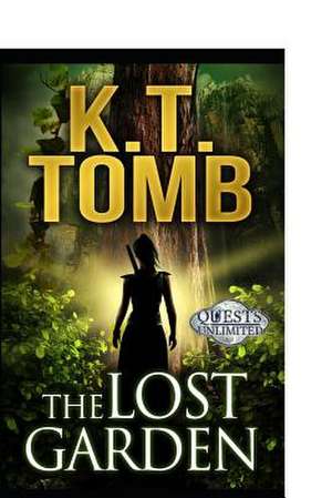 The Lost Garden de K. T. Tomb