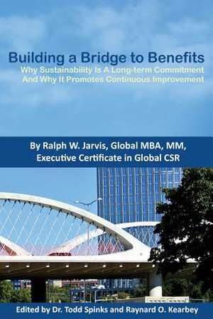 Building a Bridge to Benefits de Ralph W. Jarvis