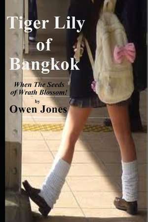 Tiger Lily of Bangkok de Owen Jones