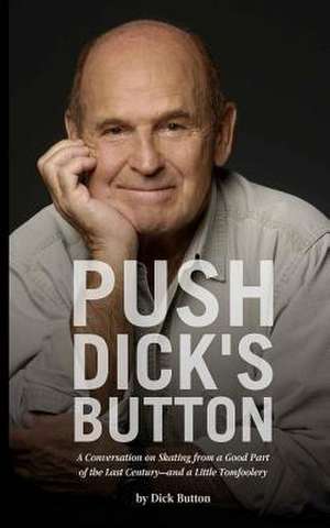 Push Dick's Button de Dick Button