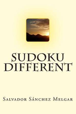 Sudoku Different de Salvador Sanchez Melgar