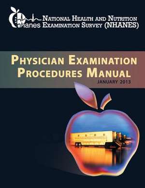 Physician Examination Procedures Manual de National Health and Nutrition Examinatio