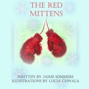 The Red Mittens de Jaime Sommers