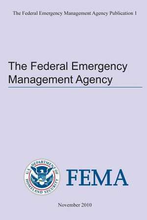 The Federal Emergency Management Agency Publication 1 de U. S. Federal Emergency Management Agency