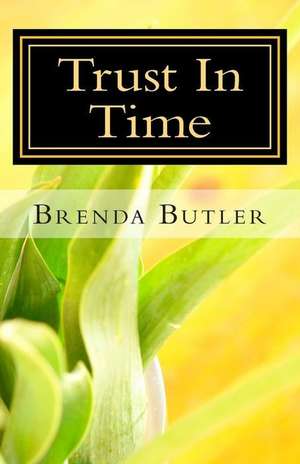 Trust in Time de Brenda Butler