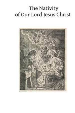 The Nativity of Our Lord Jesus Christ de Anne Catherine Emmerich