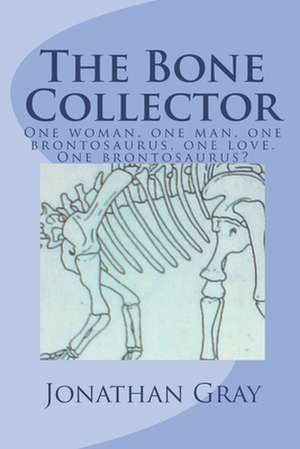 The Bone Collector de Jonathan Gray