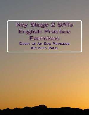 Key Stage 2 Sats English Practise Exercises de Fidelia Nimmons