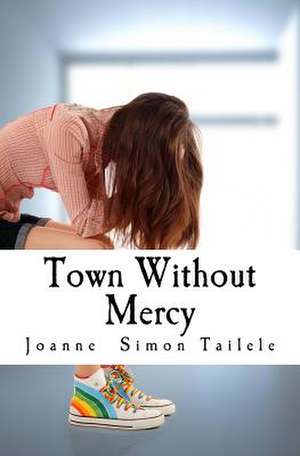 Town Without Mercy de Joanne Simon Tailele