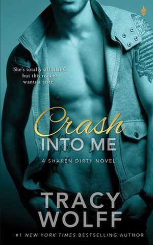 Crash Into Me de Tracy Wolff