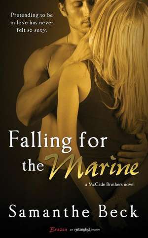 Falling for the Marine de Samanthe Beck