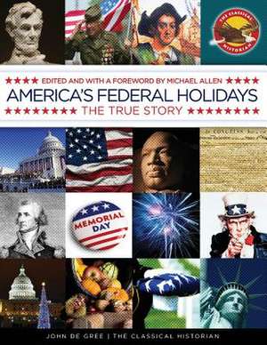 America's Federal Holidays de John De Gree