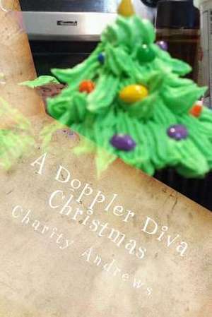 A Doppler Diva Christmas de Charity Andrews