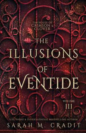 The Illusions of Eventide de Sarah M. Cradit