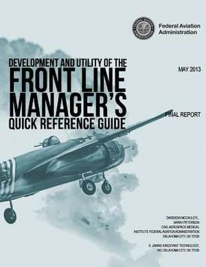 Development and Utility of the Front Line Manager's Quick Reference Guide de Federal Aviationadministration20591feder