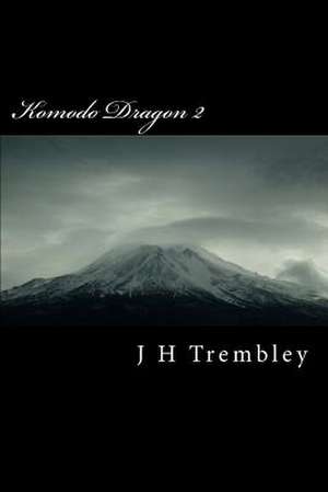 Komodo Dragon 2 de J. H. Trembley