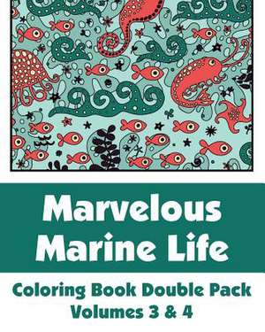 Marvelous Marine Life Coloring Book Double Pack (Volumes 3 & 4) de Various