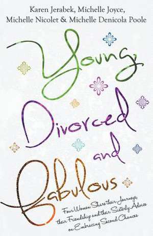 Young, Divorced and Fabulous de Karen Jerabek