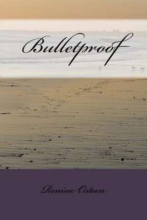 Bulletproof de Renine Osteen