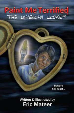 The Lovelorn Locket de Eric Mateer