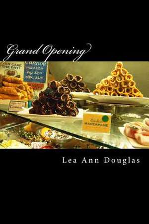 Grand Opening de Lea Ann Douglas