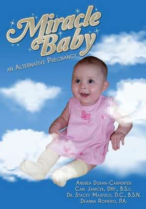 Miracle Baby de Andrea L. Duran-Carpenter