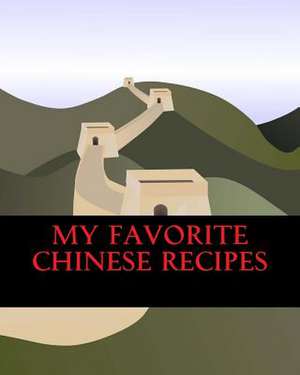 My Favorite Chinese Recipes de Marian Blake