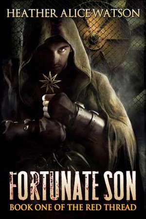 Fortunate Son de Heather Alice Watson