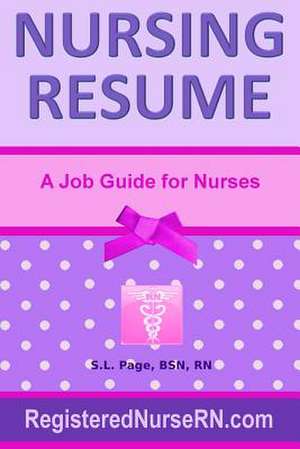 Nursing Resume de S. L. Page