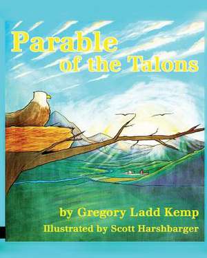 Parable of the Talons de Gregory Ladd Kemp