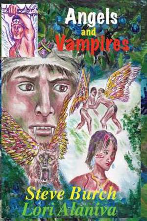 Angels and Vampires de MR Stephen J. Burch