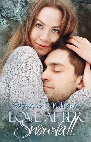 Love After Snowfall de Suzanne D. Williams