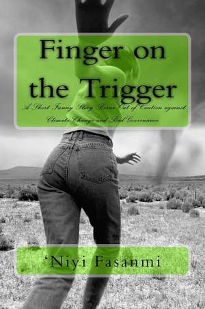 Finger on the Trigger de 'Niyi Fasanmi