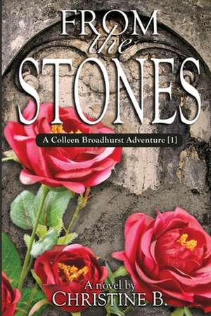 From the Stones de Christine B