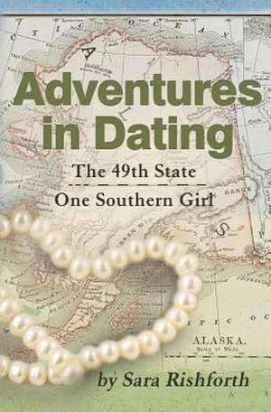 Adventures in Dating de Sara Rishforth