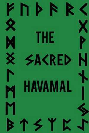 The Sacred Havamal de Jason King Godwise