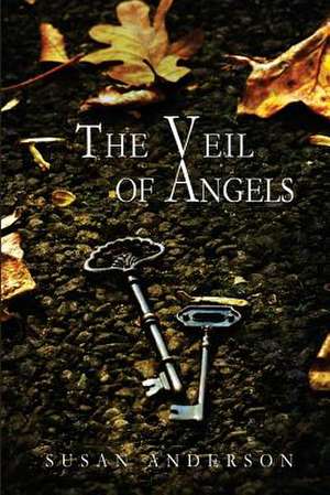 The Veil of Angels de Susan Anderson