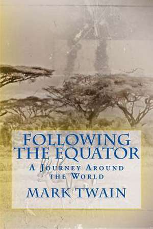 Following the Equator de Mark Twain